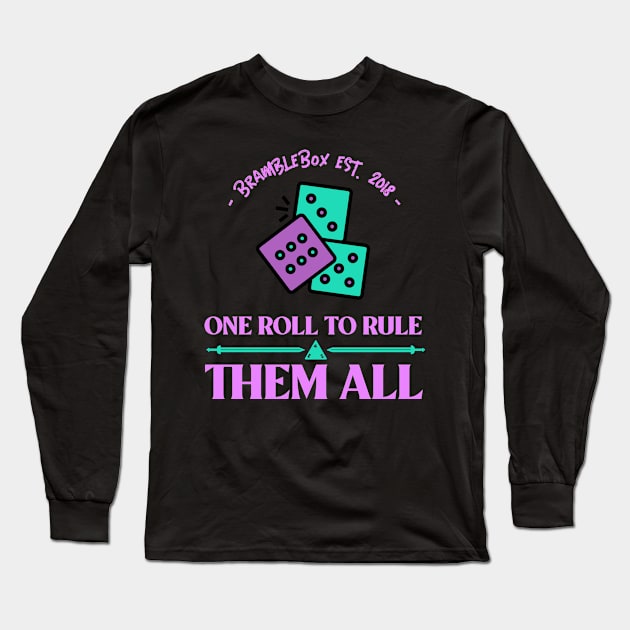 One Roll To Rule Them All Long Sleeve T-Shirt by BrambleBoxDesigns